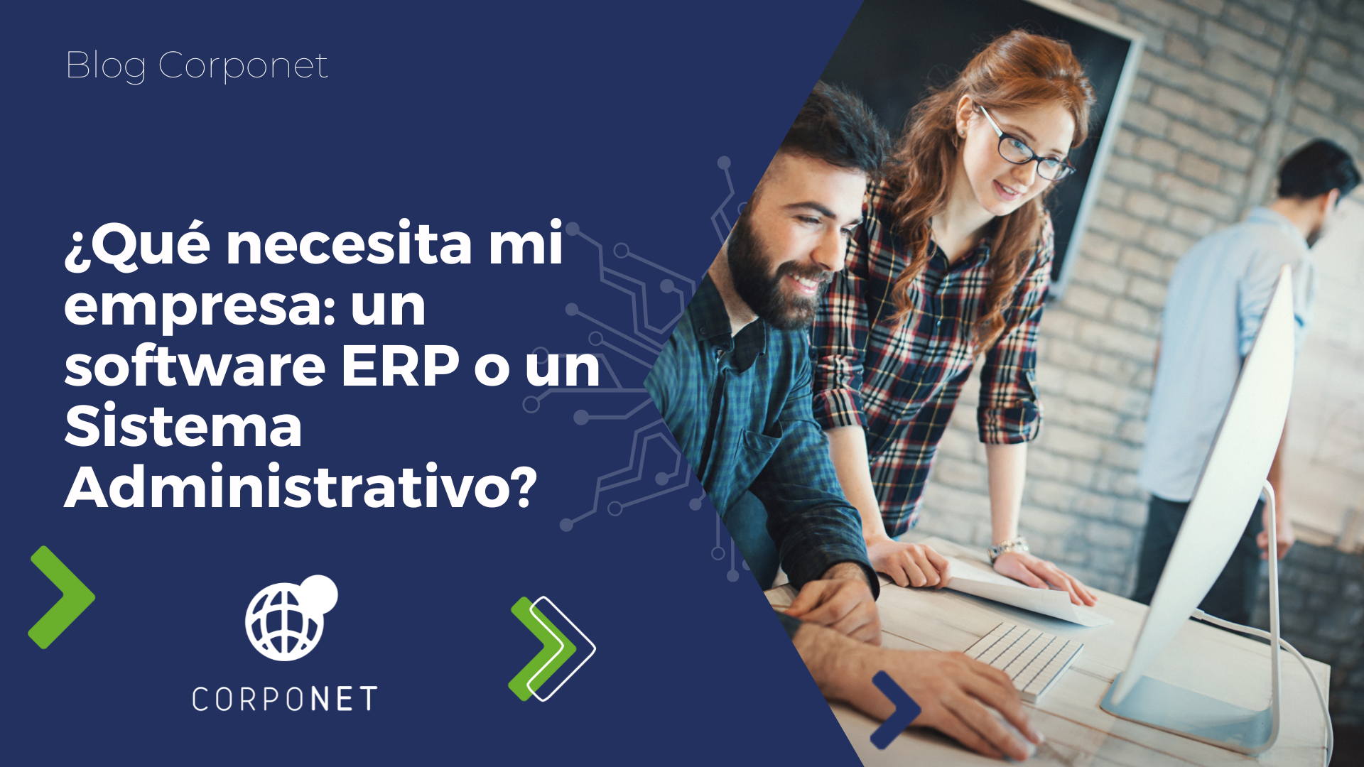 ¿qué Necesita Mi Empresa Un Erp O Sistema Administrativoemk 0017